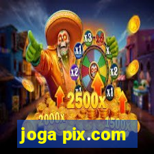 joga pix.com